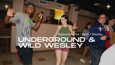 Underground and Wild Wesley