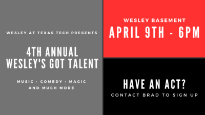 4th Annual Wesley’s Got Talent!