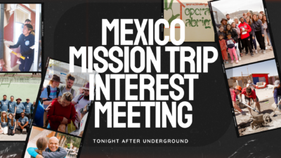 Mexico Mission Trip Interest Meeting